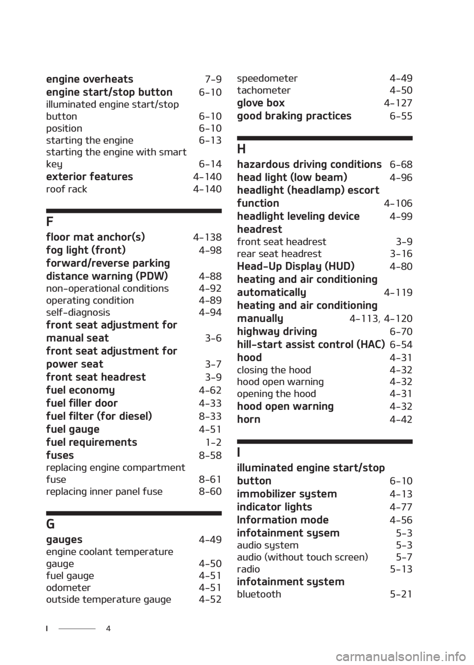 KIA SELTOS 2020  Owners Manual � �*
�F�O�H�J�O�F��P�W�F�S�I�F�B�U�T����
�F�O�H�J�O�F��T�U�B�S�U��T�U�P�Q��C�V�U�U�P�O�����
�J�M�M�V�N�J�O�B�U�F�E��F�O�H�J�O�F��T�U�B�S�U��T�U�P�Q�
�C�V�U�U�P�O
�����
�Q�P�T�J�