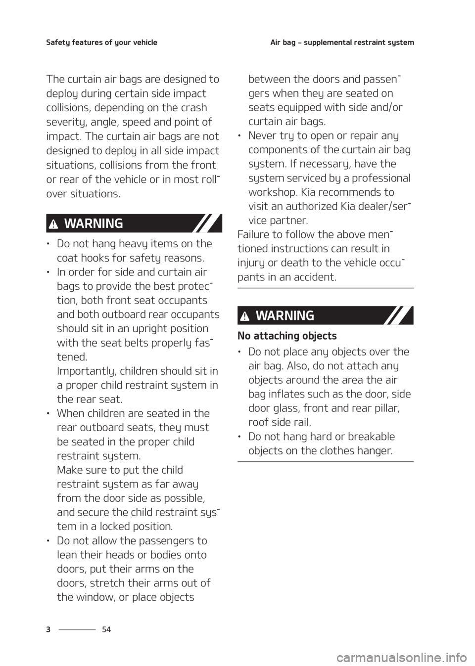 KIA SELTOS 2020  Owners Manual �4�B�G�F�U�Z��G�F�B�U�V�S�F�T��P�G��Z�P�V�S��W�F�I�J�D�M�F
�� �
�"�J�S��C�B�H����T�V�Q�Q�M�F�N�F�O�U�B�M��S�F�T�U�S�B�J�O�U��T�Z�T�U�F�N
�5�I�F��D�V�S�U�B�J�O��B�J�S��C�B�H�T��B�S�F�