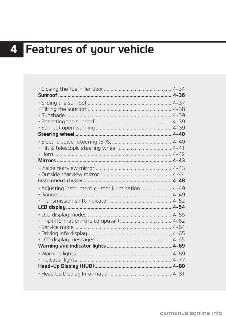 KIA SELTOS 2020  Owners Manual ���F�B�U�V�S�F�T��P�G��Z�P�V�S��W�F�I�J�D�M�F
LÜ��$�M�P�T�J�O�H��U�I�F��G�V�F�M��G�J�M�M�F�S��E�P�P�S ��������������������������������������������