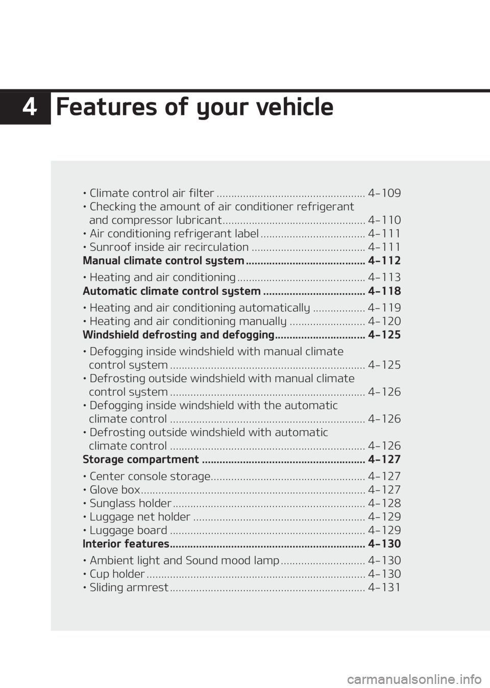 KIA SELTOS 2020  Owners Manual ���F�B�U�V�S�F�T��P�G��Z�P�V�S��W�F�I�J�D�M�F
LÜ��$�M�J�N�B�U�F��D�P�O�U�S�P�M��B�J�S��G�J�M�U�F�S ����������������������������������������������