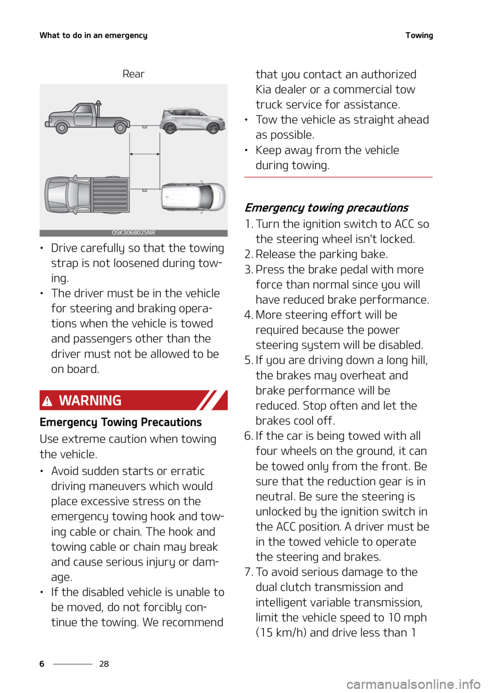 KIA SOUL 2022  Owners Manual �8�I�B�U��U�P��E�P��J�O��B�O��F�N�F�S�H�F�O�D�Z
��
�
�5�P�X�J�O�H
�3�F�B�S
LÜ �%�S�J�W�F��D�B�S�F�G�V�M�M�Z��T�P��U�I�B�U��U�I�F��U�P�X�J�O�H�
�T�U�S�B�Q��J�T��O�P�U��M�P�P�T�F�O�F�E