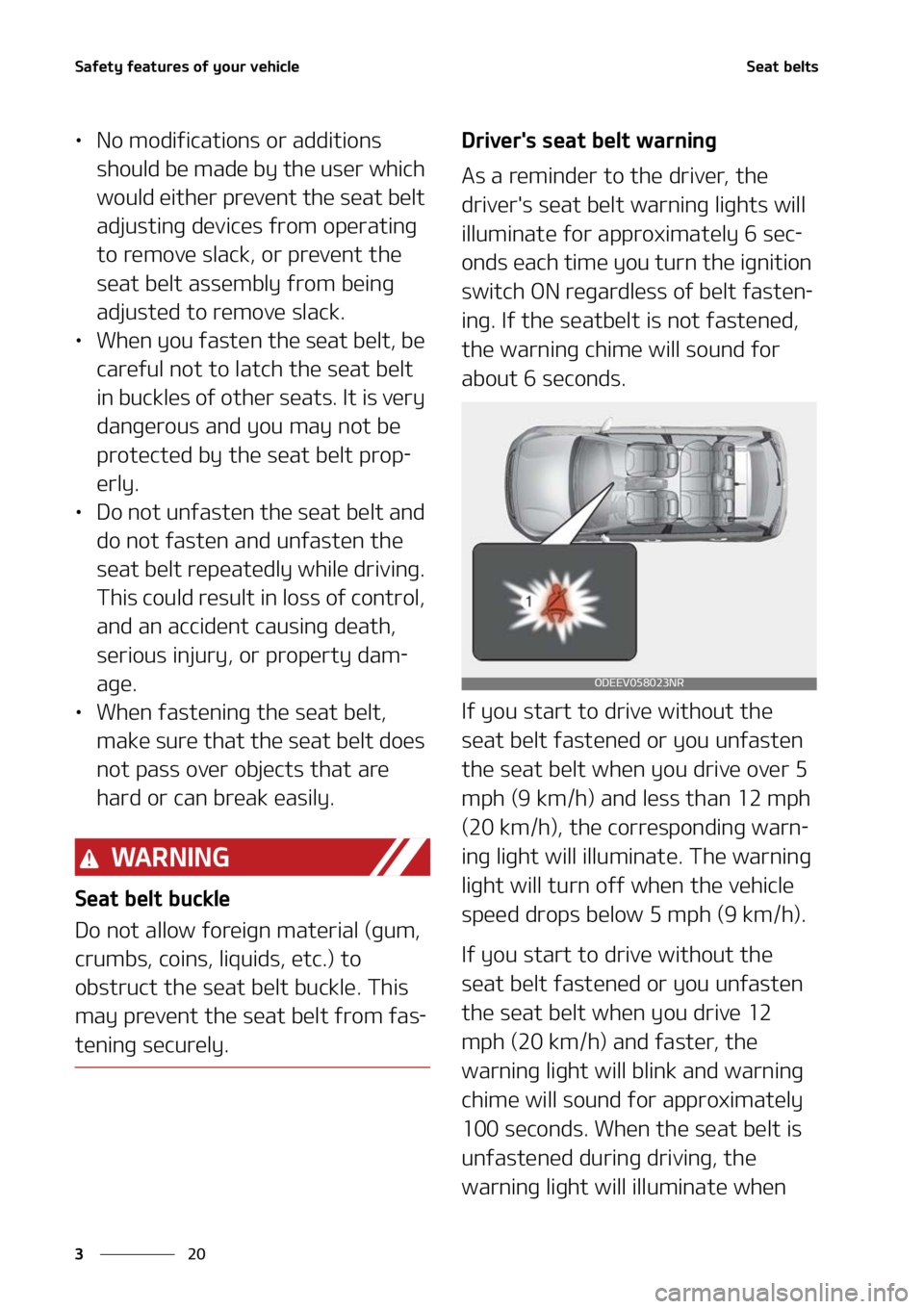 KIA SOUL 2022  Owners Manual �4�B�G�F�U�Z��G�F�B�U�V�S�F�T��P�G��Z�P�V�S��W�F�I�J�D�M�F
��
�
�4�F�B�U��C�F�M�U�T
LÜ �/�P��N�P�E�J�G�J�D�B�U�J�P�O�T��P�S��B�E�E�J�U�J�P�O�T�
�T�I�P�V�M�E��C�F��N�B�E�F��C�Z��U�I�F�