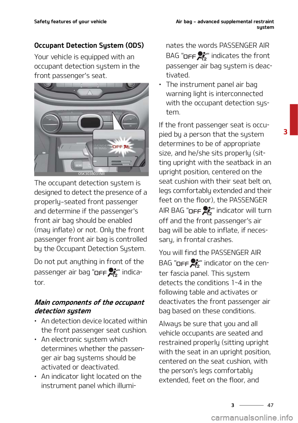 KIA SOUL 2022  Owners Manual ��
�
�
�4�B�G�F�U�Z��G�F�B�U�V�S�F�T��P�G��Z�P�V�S��W�F�I�J�D�M�F�"�J�S��C�B�H����B�E�W�B�O�D�F�E��T�V�Q�Q�M�F�N�F�O�U�B�M��S�F�T�U�S�B�J�O�U�T�Z�T�U�F�N
�0�D�D�V�Q�B�O�U��%�F�U�F�D�U�J