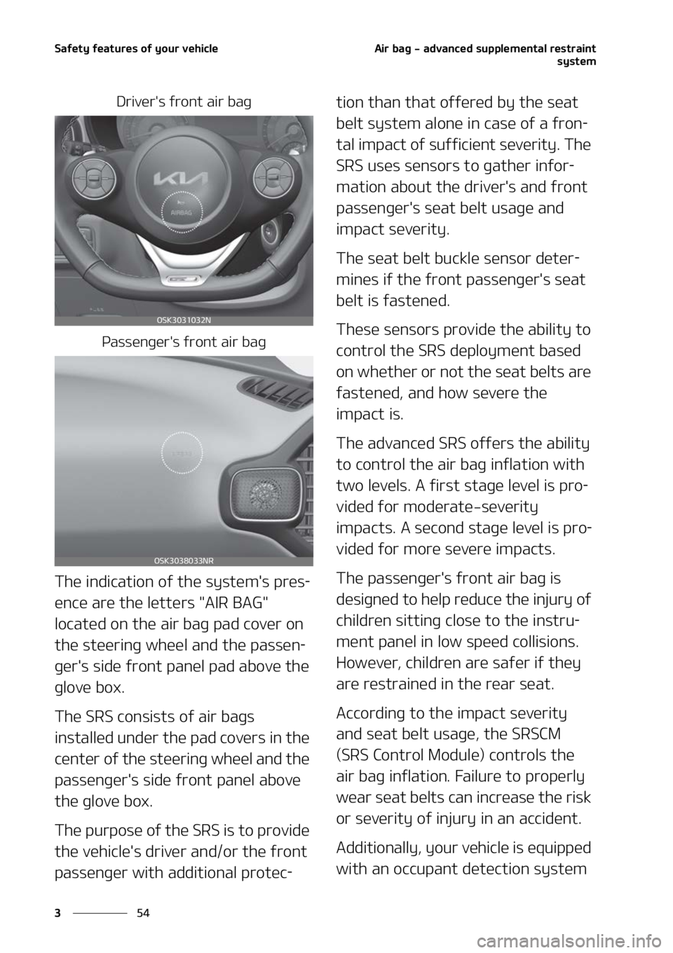 KIA SOUL 2022  Owners Manual �4�B�G�F�U�Z��G�F�B�U�V�S�F�T��P�G��Z�P�V�S��W�F�I�J�D�M�F
��
�
�"�J�S��C�B�H����B�E�W�B�O�D�F�E��T�V�Q�Q�M�F�N�F�O�U�B�M��S�F�T�U�S�B�J�O�U
�T�Z�T�U�F�N
�%�S�J�W�F�S��T��G�S�P�O�U��B�