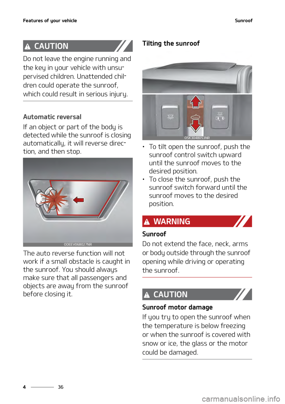 KIA SOUL 2020  Owners Manual ��F�B�U�V�S�F�T��P�G��Z�P�V�S��W�F�I�J�D�M�F
��
�
�4�V�O�S�P�P�G
�$�"�6�5�*�0�/
�%�P��O�P�U��M�F�B�W�F��U�I�F��F�O�H�J�O�F��S�V�O�O�J�O�H��B�O�E�
�U�I�F��L�F�Z��J�O��Z�P�V�S��W�F�I�J