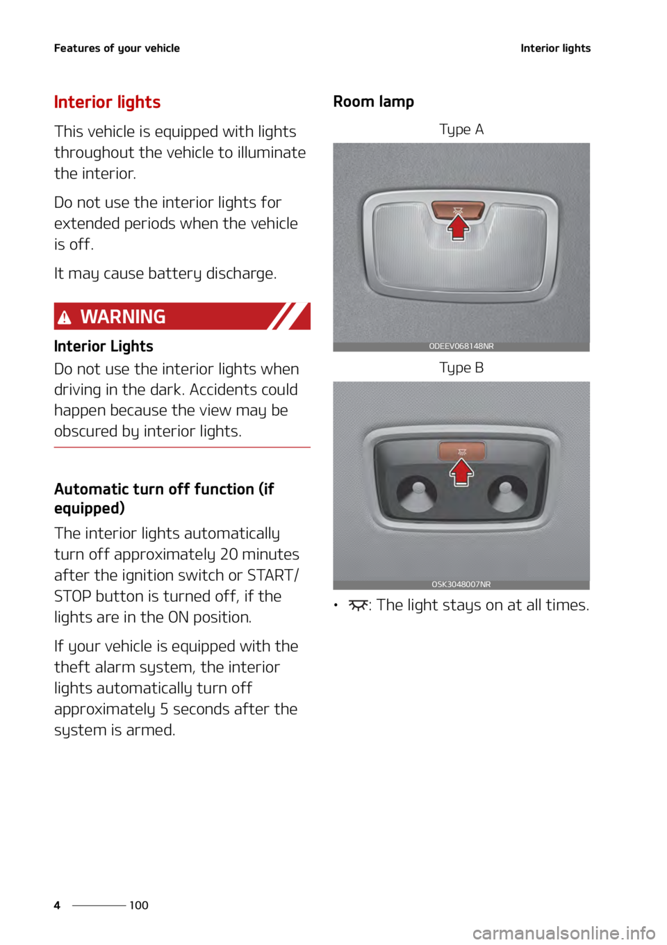 KIA SOUL 2020  Owners Manual ��F�B�U�V�S�F�T��P�G��Z�P�V�S��W�F�I�J�D�M�F
���
�
�*�O�U�F�S�J�P�S��M�J�H�I�U�T�
�*�O�U�F�S�J�P�S��M�J�H�I�U�T
�5�I�J�T��W�F�I�J�D�M�F��J�T��F�R�V�J�Q�Q�F�E��X�J�U�I��M�J�H�I�U�T�
�U