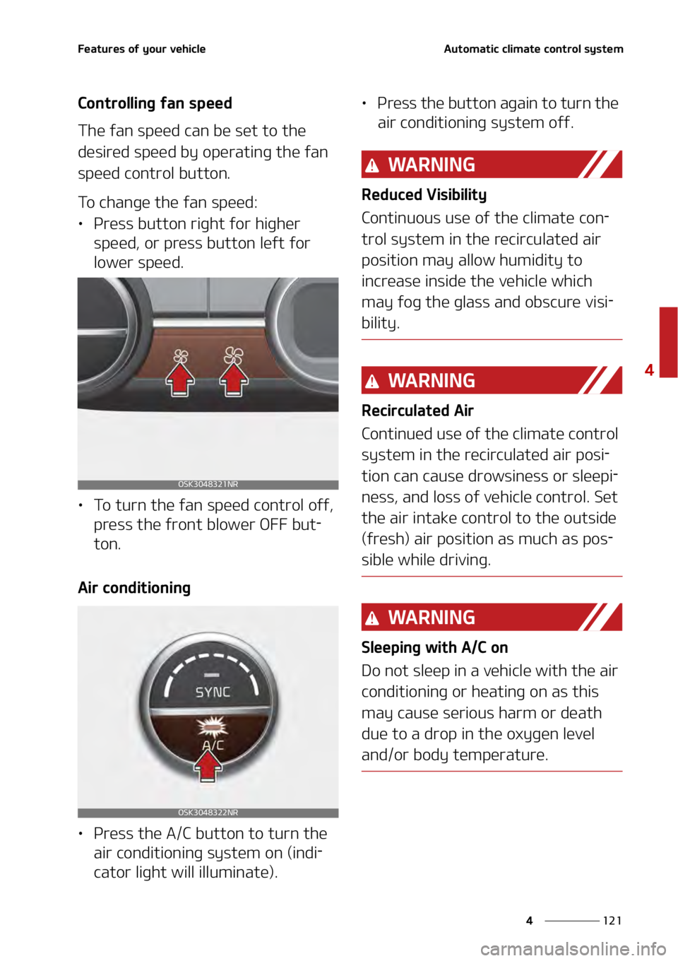 KIA SOUL 2020  Owners Manual ���
�
�
��F�B�U�V�S�F�T��P�G��Z�P�V�S��W�F�I�J�D�M�F�"�V�U�P�N�B�U�J�D��D�M�J�N�B�U�F��D�P�O�U�S�P�M��T�Z�T�U�F�N���
�$�P�O�U�S�P�M�M�J�O�H��G�B�O��T�Q�F�F�E
�5�I�F��G�B�O��T�Q�F�F�