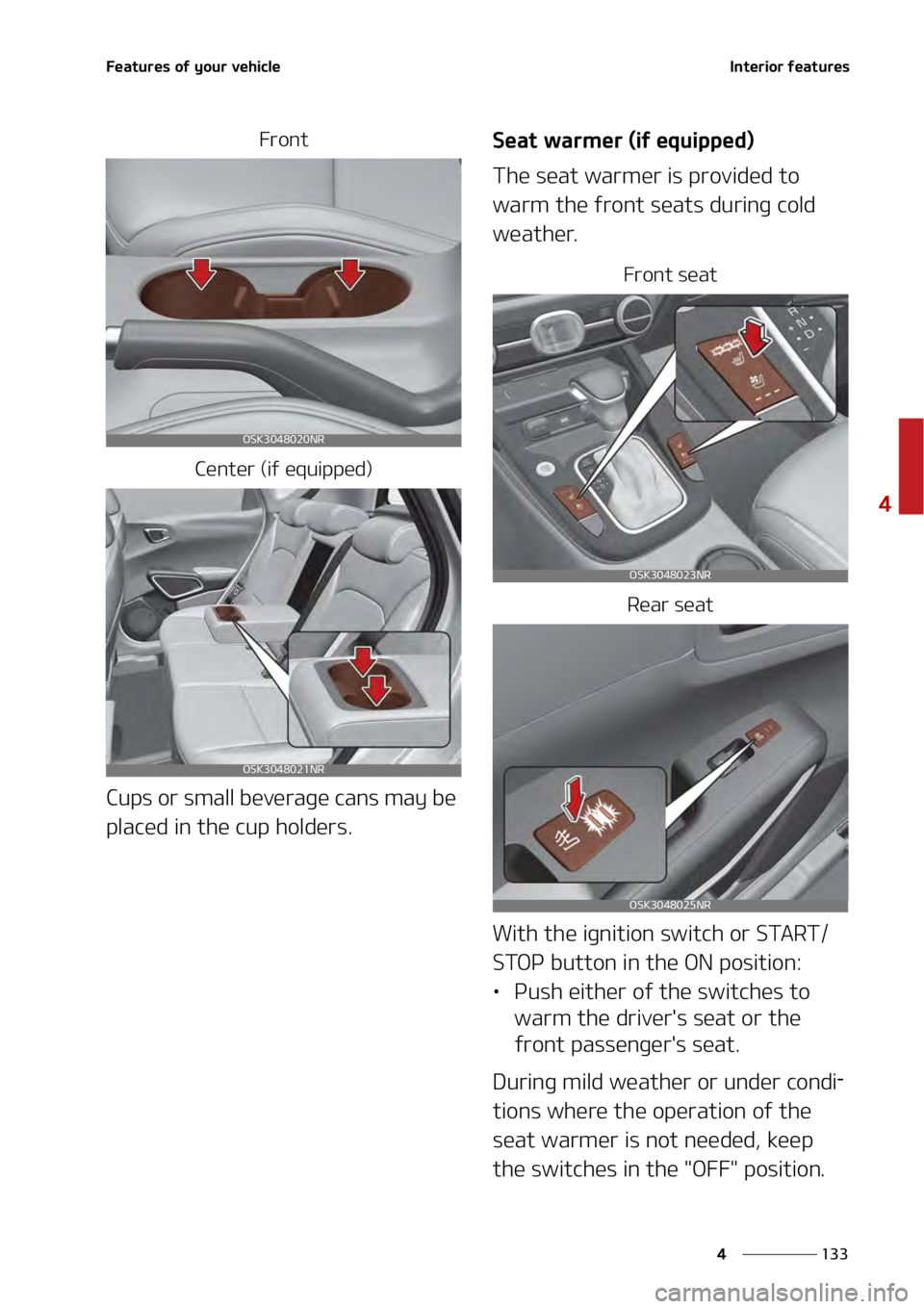 KIA SOUL 2020  Owners Manual ���
�
�
��F�B�U�V�S�F�T��P�G��Z�P�V�S��W�F�I�J�D�M�F�*�O�U�F�S�J�P�S��G�F�B�U�V�S�F�T�
��S�P�O�U
�$�F�O�U�F�S��	�J�G��F�R�V�J�Q�Q�F�E�

�$�V�Q�T��P�S��T�N�B�M�M��C�F�W�F�S�B�H�F��D�B