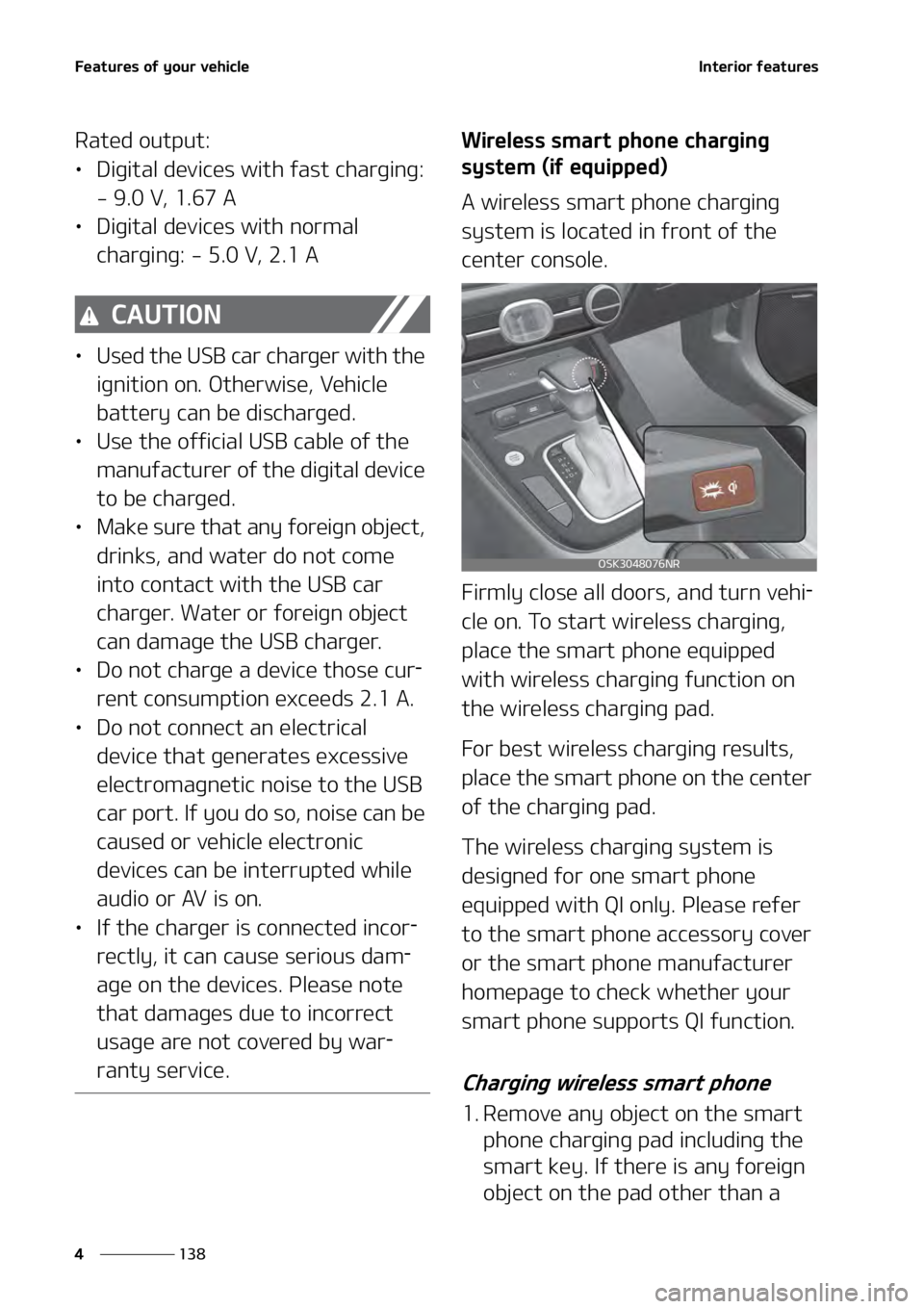 KIA SOUL 2020  Owners Manual ��F�B�U�V�S�F�T��P�G��Z�P�V�S��W�F�I�J�D�M�F
���
�
�*�O�U�F�S�J�P�S��G�F�B�U�V�S�F�T�
�3�B�U�F�E��P�V�U�Q�V�U�
• �%�J�H�J�U�B�M��E�F�W�J�D�F�T��X�J �U�I��G�B�T�U��D�I�B�S
 �H�J�O�H�