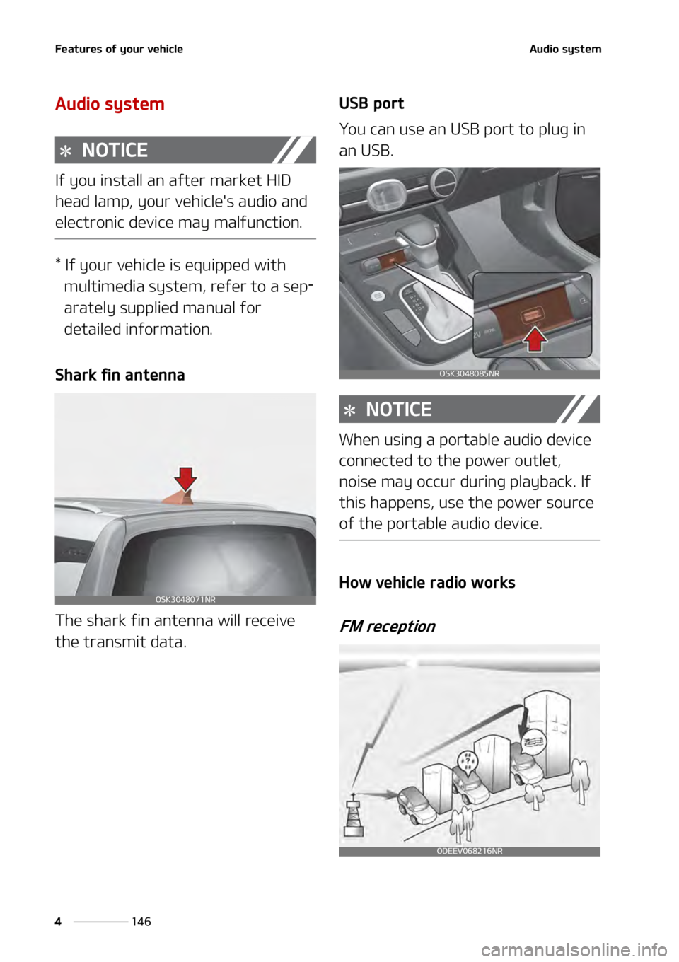 KIA SOUL 2020  Owners Manual ��F�B�U�V�S�F�T��P�G��Z�P�V�S��W�F�I�J�D�M�F
���
�
�"�V�E�J�P��T�Z�T�U�F�N�
�"�V�E�J�P��T�Z�T�U�F�N
�/�0�5�*�$�&
�*�G��Z�P�V��J�O�T�U�B�M�M��B�O� �B�G�U�F�S��N�B�S�L�F�U��)�*�%�
�I�F