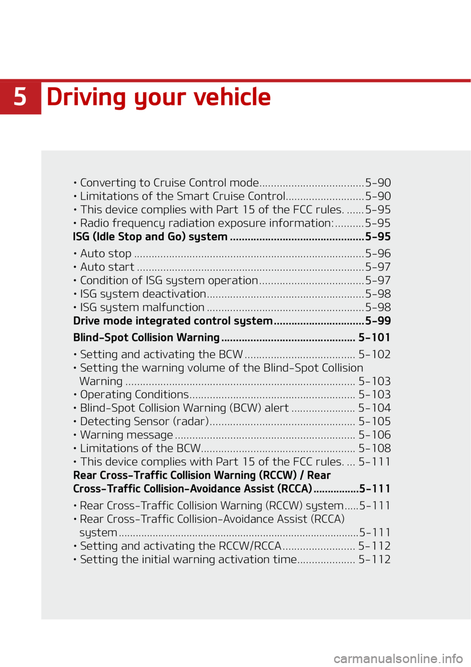 KIA SOUL 2020  Owners Manual ��%�S�J�W�J�O�H��Z�P�V�S��W�F�I�J�D�M�F
•��$�P�O�W�F�S�U�J�O�H��U�P��$�S�V�J�T�F��$�P�O�U�S�P�M��N�P�E�F������������������������������ ������ ����
•