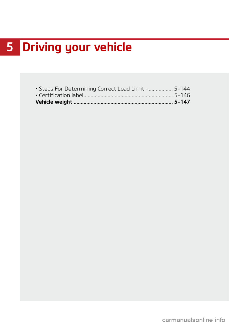 KIA SOUL 2020  Owners Manual ��%�S�J�W�J�O�H��Z�P�V�S��W�F�I�J�D�M�F
•��4�U�F�Q�T���P�S��%�F�U�F�S�N�J�O�J�O�H��$�P�S�S�F�D�U��-�P�B�E��-�J�N�J�U������������������� ���� �
• ��$�F�S�U�J�G�J�