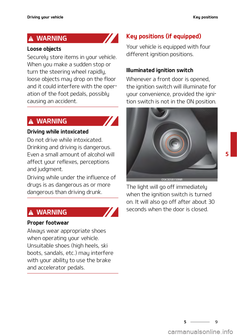 KIA SOUL 2020  Owners Manual �
�
�
�%�S�J�W�J�O�H��Z�P�V�S��W�F�I�J�D�M�F�,�F�Z��Q�P�T�J�U�J�P�O�T�
�8�" �3 �/ �* �/ �(
�-�P�P�T�F��P�C�K�F�D�U�T
�4�F�D�V�S�F�M�Z��T�U�P�S�F��J�U�F�N�T��J�O��Z�P�V�S��W�F�I�J�D�M�F��