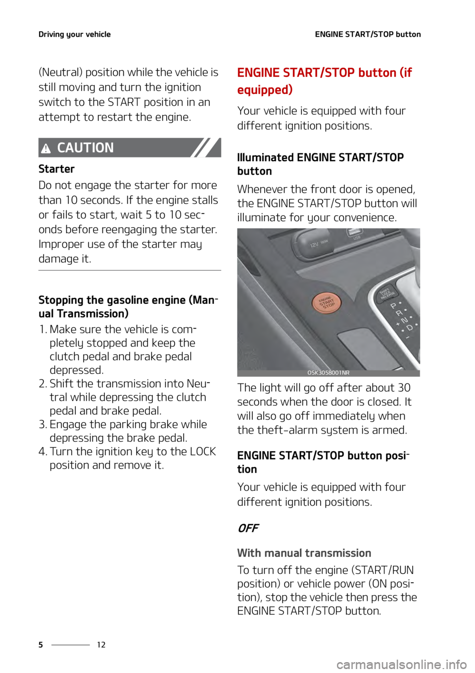 KIA SOUL 2020  Owners Manual �%�S�J�W�J�O�H��Z�P�V�S��W�F�I�J�D�M�F
��
�
�&�/�(�*�/�&��4�5�"�3�5��4�5�0�1��C�V�U�U�P�O� �
�	�/�F�V�U�S�B�M�
��Q�P�T�J�U�J�P�O��X�I�J�M�F��U�I�F��W�F�I�J�D�M�F��J�T�
�T�U�J�M�M��N�P