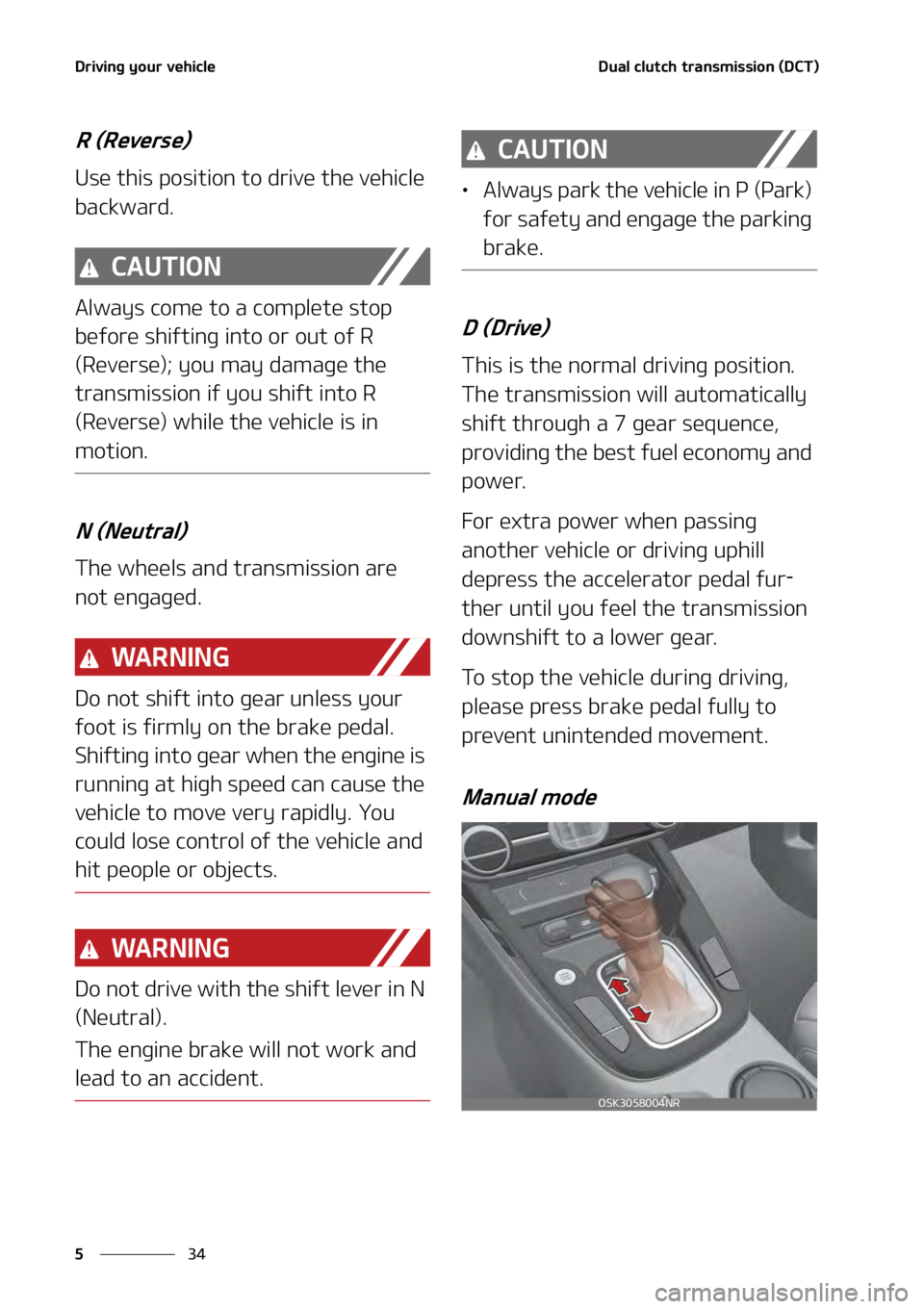 KIA SOUL 2020  Owners Manual �%�S�J�W�J�O�H��Z�P�V�S��W�F�I�J�D�M�F
��
�
�%�V�B�M��D�M�V�U�D�I��U�S�B�O�T�N�J�T�T�J�P�O��	�%�$�5�
� ��
�3��	�3�F�W�F�S�T�F�

�6�T�F��U�I�J�T��Q�P�T�J�U�J�P�O��U�P��E�S�J�W�F��U�I�F