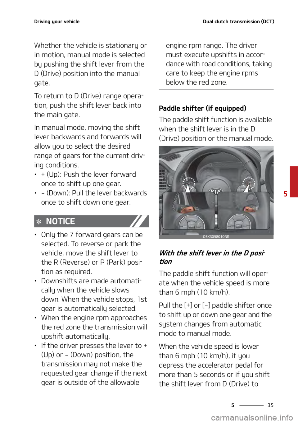 KIA SOUL 2020  Owners Manual ��
�
�
�%�S�J�W�J�O�H��Z�P�V�S��W�F�I�J�D�M�F�%�V�B�M��D�M�V�U�D�I��U�S�B�O�T�N�J�T�T�J�P�O��	�%�$�5�
���
�8�I�F�U�I�F�S��U�I�F��W�F�I�J�D�M�F��J�T��T�U�B�U�J�P�O�B�S�Z��P�S�
�J�O��