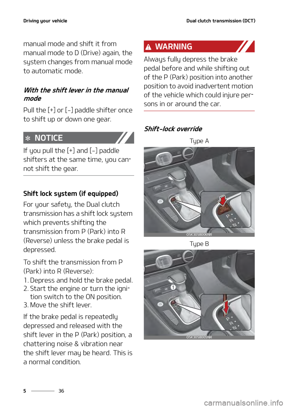 KIA SOUL 2020  Owners Manual �%�S�J�W�J�O�H��Z�P�V�S��W�F�I�J�D�M�F
��
�
�%�V�B�M��D�M�V�U�D�I��U�S�B�O�T�N�J�T�T�J�P�O��	�%�$�5�
� ��
�N�B�O�V�B�M��N�P�E�F��B�O�E��T�I�J�G�U��J�U��G�S�P�N�
�N�B�O�V�B�M��N�P�E�F
