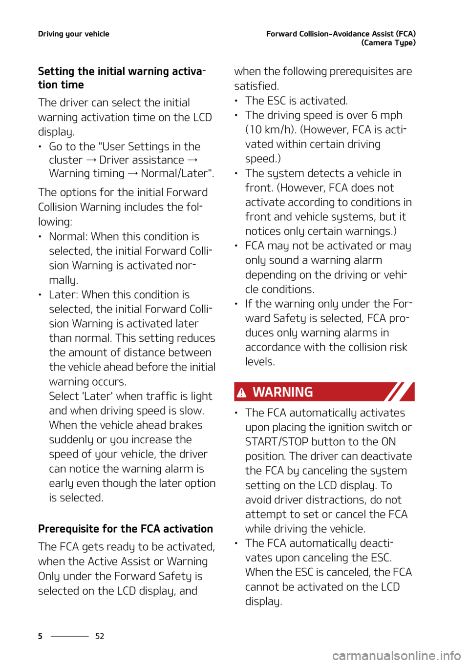 KIA SOUL 2020  Owners Manual �%�S�J�W�J�O�H��Z�P�V�S��W�F�I�J�D�M�F
��
�
��P�S�X�B�S�E��$�P�M�M�J�T�J�P�O��"�W�P�J�E�B�O�D�F��"�T�T�J�T�U��	��$�"�
 ���
�	�$�B�N�F�S�B��5�Z�Q�F�
�
�4�F�U�U�J�O�H��U�I�F��J�O�J�U�J