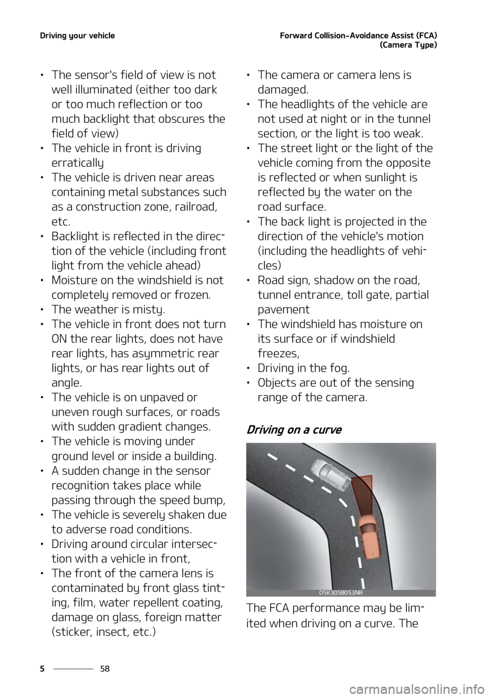 KIA SOUL 2020  Owners Manual �%�S�J�W�J�O�H��Z�P�V�S��W�F�I�J�D�M�F
��
�
��P�S�X�B�S�E��$�P�M�M�J�T�J�P�O��"�W�P�J�E�B�O�D�F��"�T�T�J�T�U��	��$�"�
 ���
�	�$�B�N�F�S�B��5�Z�Q�F�
�
• �5�I�F��T�F�O�T�P�S��T��G�J