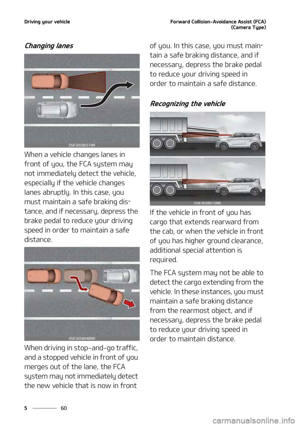 KIA SOUL 2020  Owners Manual �%�S�J�W�J�O�H��Z�P�V�S��W�F�I�J�D�M�F
��
�
��P�S�X�B�S�E��$�P�M�M�J�T�J�P�O��"�W�P�J�E�B�O�D�F��"�T�T�J�T�U��	��$�"�
 ���
�	�$�B�N�F�S�B��5�Z�Q�F�
�
�$�I�B�O�H�J�O�H��M�B�O�F�T
�8�I�