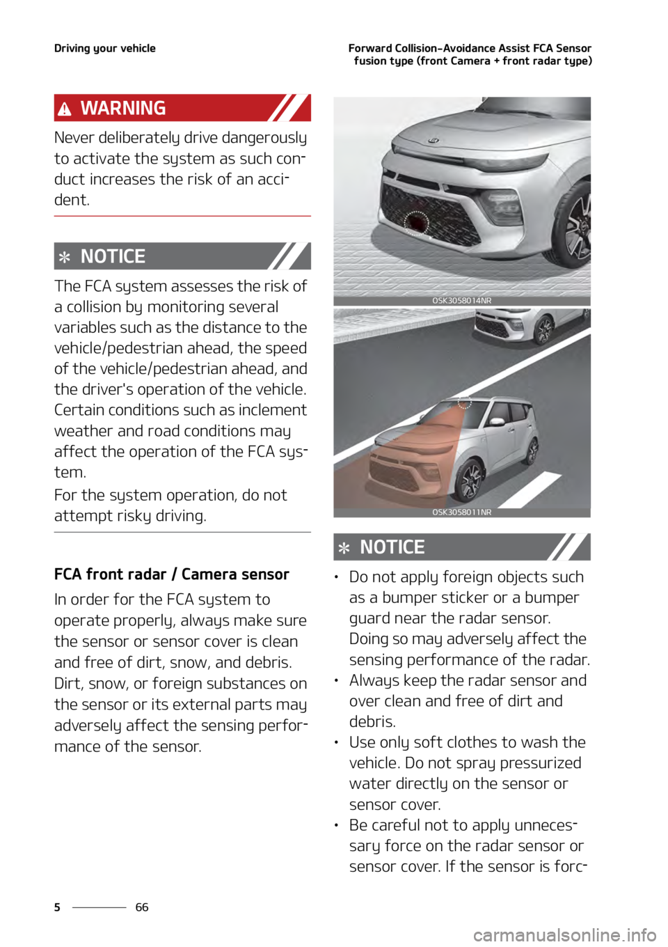 KIA SOUL 2020  Owners Manual �%�S�J�W�J�O�H��Z�P�V�S��W�F�I�J�D�M�F
��
�
��P�S�X�B�S�E��$�P�M�M�J�T�J�P�O��"�W�P�J�E�B�O�D�F��"�T�T�J�T�U���$�"��4�F�O�T�P�S ����
�G�V�T�J�P�O��U�Z�Q�F��	�G�S�P�O�U��$�B�N�F�S�B�