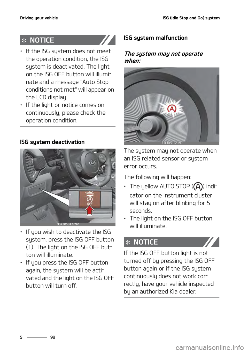KIA SOUL 2020  Owners Manual �%�S�J�W�J�O�H��Z�P�V�S��W�F�I�J�D�M�F
��
�
�*�4�(��	�*�E�M�F��4�U�P�Q��B�O�E��(�P�
��T�Z�T�U�F�N� ����
�/�0�5�*�$�&
•�*�G��U�I�F��*�4�(��T�Z�T�U�F�N��E�P�F�T��O�P�U��N�F�F�U�
