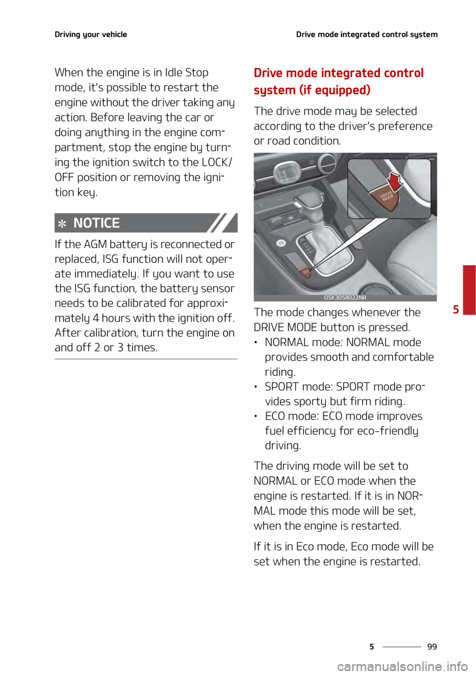 KIA SOUL 2020  Owners Manual ��
�
�
�%�S�J�W�J�O�H��Z�P�V�S��W�F�I�J�D�M�F�%�S�J�W�F��N�P�E�F��J�O�U�F�H�S�B�U�F�E��D�P�O�U�S�P�M��T�Z�T�U�F�N����
�8�I�F�O��U�I�F��F�O�H�J�O�F��J�T��J�O��*�E�M�F��4�U�P�Q�
�N�