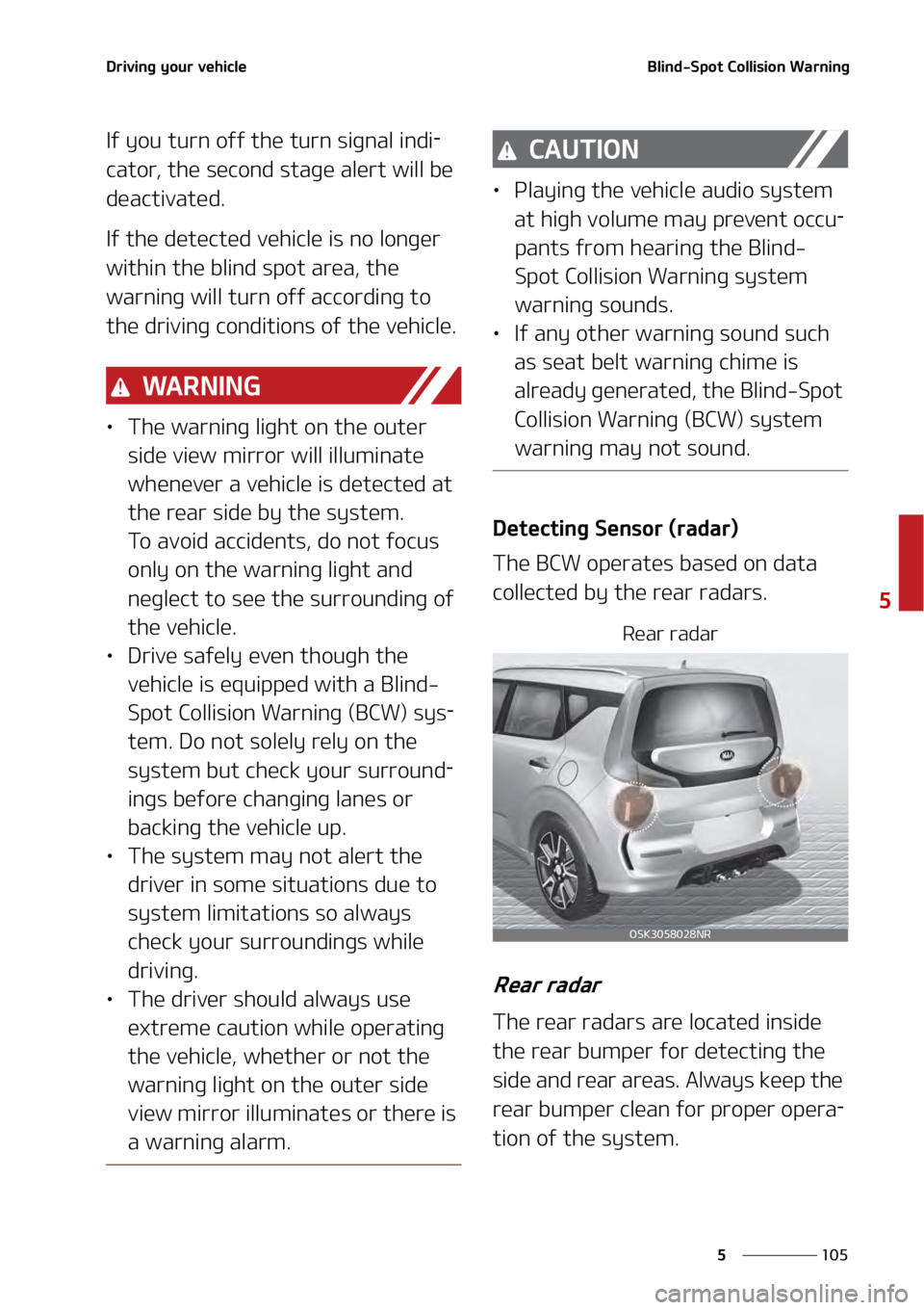 KIA SOUL 2020  Owners Manual ���
�
�
�%�S�J�W�J�O�H��Z�P�V�S��W�F�I�J�D�M�F�#�M�J�O�E��4�Q�P�U��$�P�M�M�J�T�J�P�O��8�B�S�O�J�O�H��
�*�G��Z�P�V��U�V�S�O��P�G�G��U�I�F��U�V�S�O��T�J�H�O�B�M��J�O�E�J-
�D�B�U�P�S�
