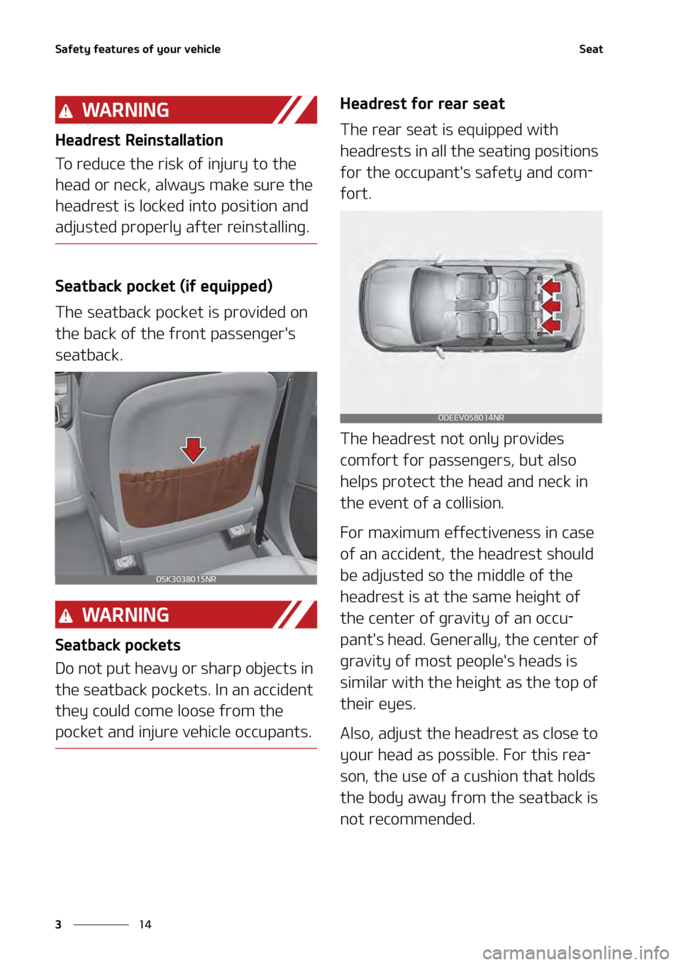 KIA SOUL 2020  Owners Manual �4�B�G�F�U�Z��G�F�B�U�V�S�F�T��P�G��Z�P�V�S��W�F�I�J�D�M�F
��
�
�4�F�B�U
�8�" �3 �/ �* �/ �(
�)�F�B�E�S�F�T�U��3�F�J�O�T�U�B�M�M�B�U�J�P�O
�5�P��S�F�E�V�D�F��U�I�F��S�J�T�L��P�G��J�O�K�V�
