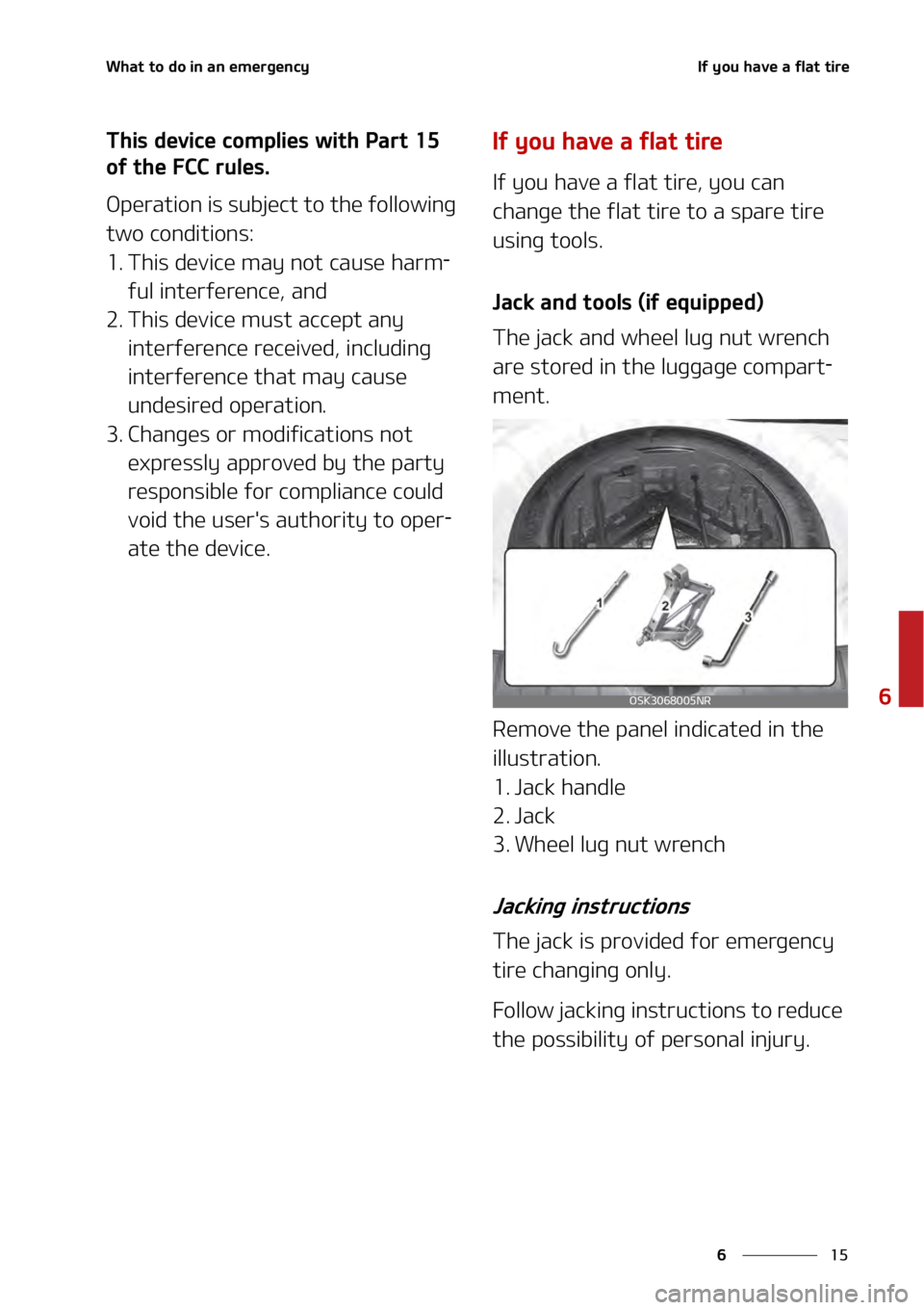 KIA SOUL 2020  Owners Manual ��
�
�
�8�I�B�U��U�P��E�P��J�O��B�O��F�N�F�S�H�F�O�D�Z�*�G��Z�P�V��I�B�W�F��B��G�M�B�U��U�J�S�F�����
�5�I�J�T��E�F�W�J�D�F��D�P�N�Q�M�J�F�T��X�J�U�I��1�B�S�U����
�P�G��U�I�