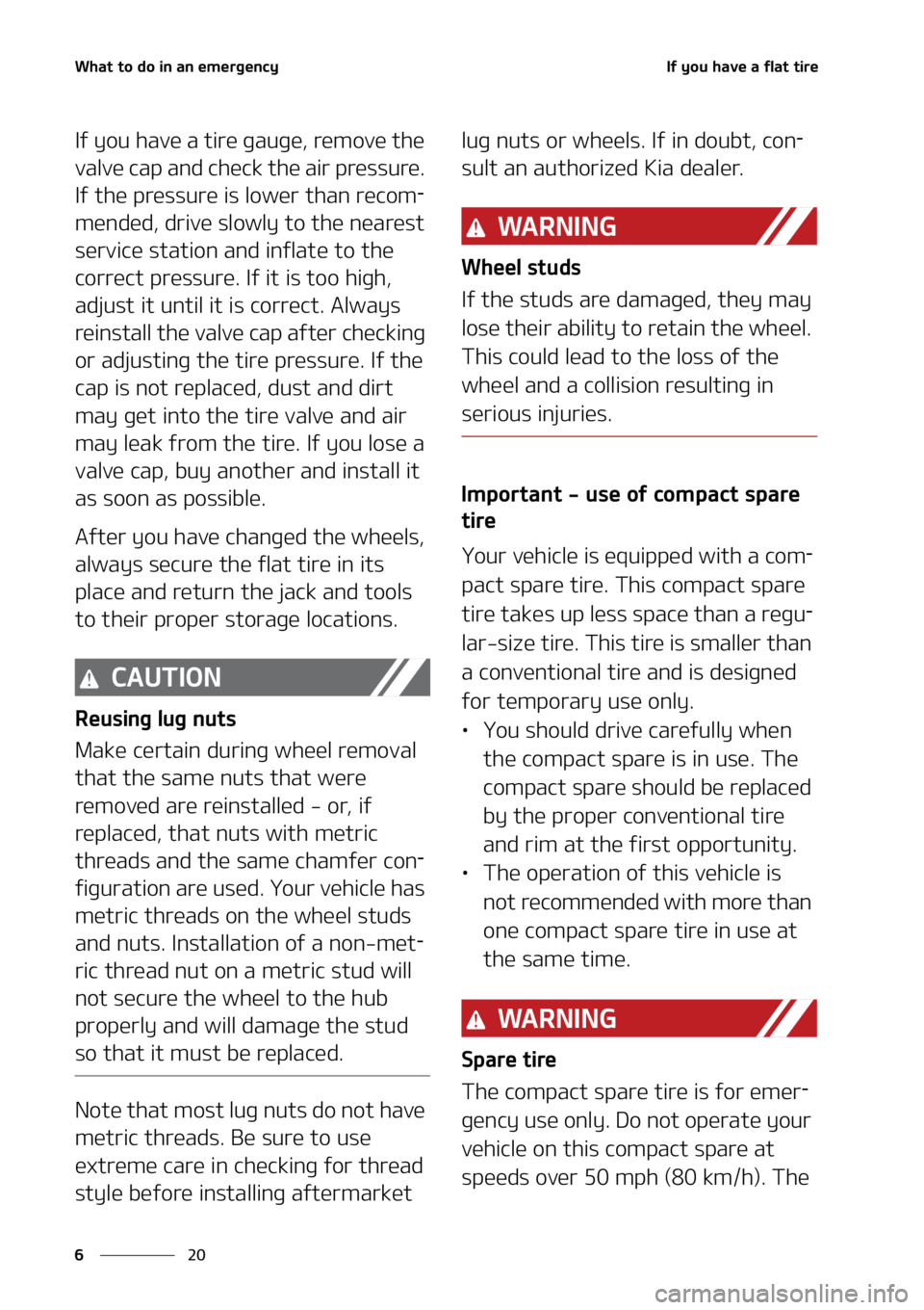 KIA SOUL 2020  Owners Manual �8�I�B�U��U�P��E�P��J�O��B�O��F�N�F�S�H�F�O�D�Z
��
�
�*�G��Z�P�V��I�B�W�F��B��G�M�B�U��U�J�S�F� ����
�*�G��Z�P�V��I�B�W�F��B��U�J�S�F��H�B�V�H�F�
��S�F�N�P�W�F��U�I�F�
�W�B�M