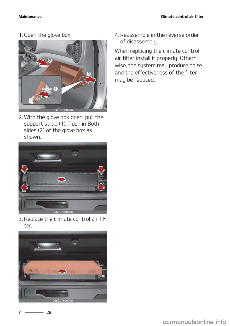 KIA SOUL 2020  Owners Manual �.�B�J�O�U�F�O�B�O�D�F
��
�
�$�M�J�N�B�U�F��D�P�O�U�S�P�M��B�J�S��G�J�M�U�F�S� ��
�� �0�Q�F�O��U�I�F��H�M�P�W�F��C�P�Y�
�� �8�J�U�I��U�I�F��H�M�P�W�F��C�P�Y��P�Q�F�O�
��Q�V�M�M�