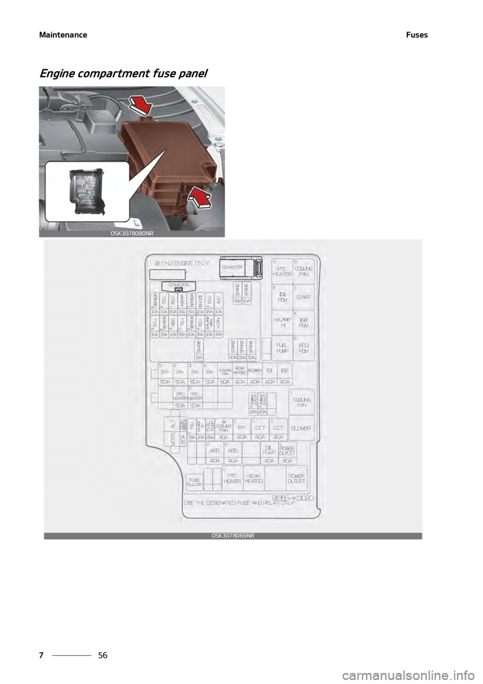 KIA SOUL 2020  Owners Manual �.�B�J�O�U�F�O�B�O�D�F
��
�
��V�T�F�T
�&�O�H�J�O�F��D�P�N�Q�B�S�U�N�F�O�U��G�V�T�F��Q�B�O�F�M
�0�4�,��������/�3
�0�4�,��������/�3 