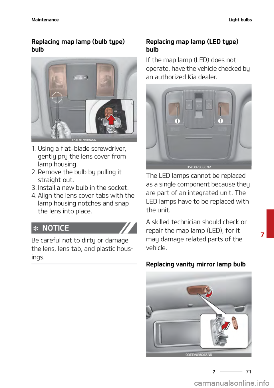KIA SOUL 2020  Owners Manual ��
�
�
�.�B�J�O�U�F�O�B�O�D�F�-�J�H�I�U��C�V�M�C�T�
�3�F�Q�M�B�D�J�O�H��N�B�Q��M�B�N�Q��	�C�V�M�C��U�Z�Q�F�
�
�C�V�M�C
�� �6�T�J�O�H��B��G�M�B�U��C�M�B�E�F��T�D�S�F�X�E�S�J�W�F�S�
� 