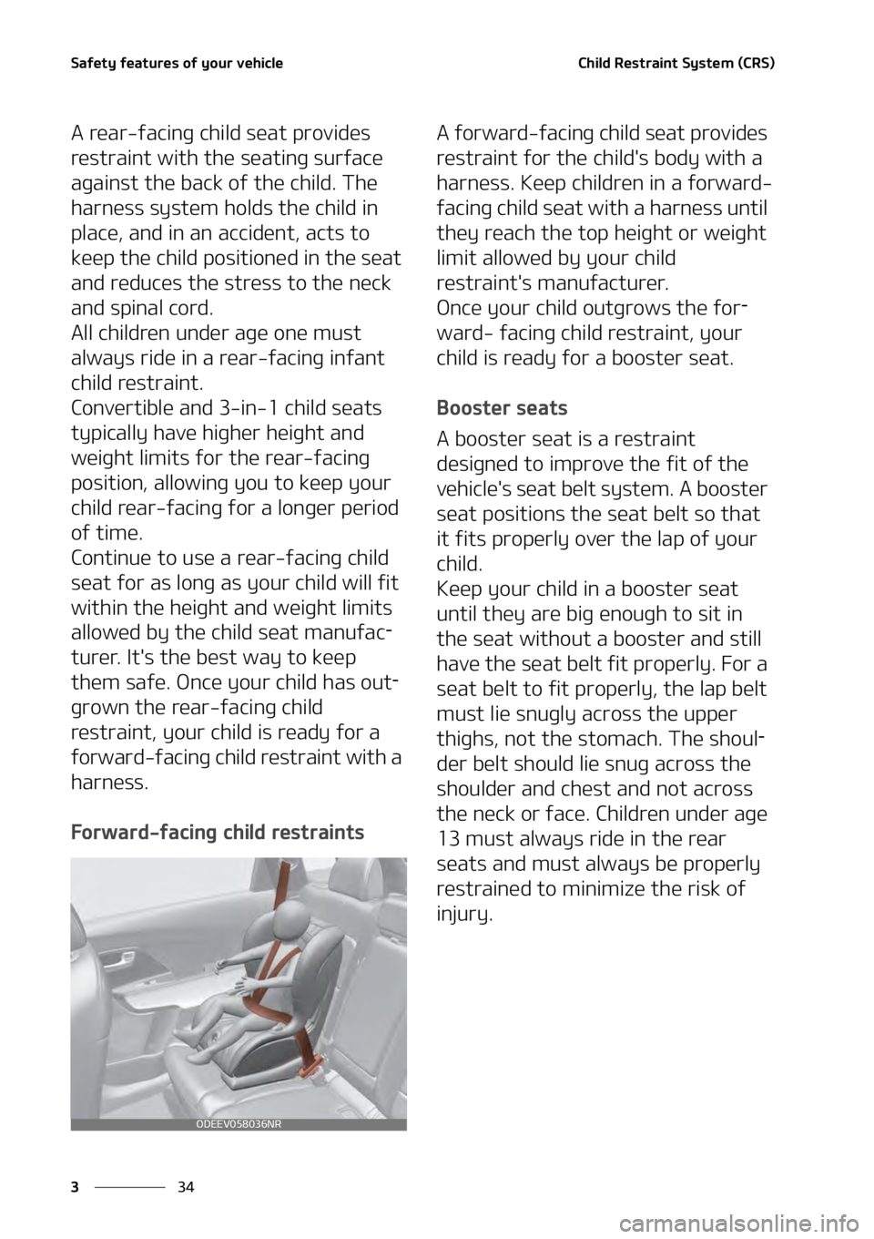 KIA SOUL 2020  Owners Manual �4�B�G�F�U�Z��G�F�B�U�V�S�F�T��P�G��Z�P�V�S��W�F�I�J�D�M�F
��
�
�$�I�J�M�E��3�F�T�U�S�B�J�O�U��4�Z�T�U�F�N��	�$�3�4�
� ��
�"��S�F�B�S��G�B�D�J�O�H��D�I�J�M�E��T�F�B�U��Q�S�P�W�J�E�F�