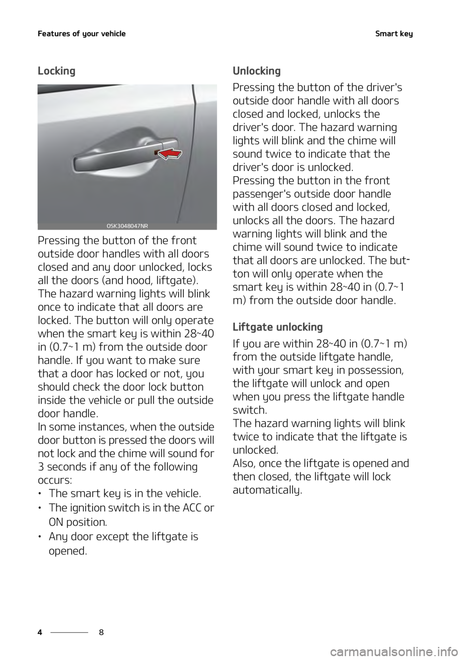 KIA SOUL 2020  Owners Manual ��F�B�U�V�S�F�T��P�G��Z�P�V�S��W�F�I�J�D�M�F
�
�
�4�N�B�S�U��L�F�Z�
�-�P�D�L�J�O�H
�1�S�F�T�T�J�O�H��U�I�F��C�V�U�U�P�O��P�G��U�I�F��G�S�P�O�U�
�P�V�U�T�J�E�F��E�P�P�S��I�B�O�E�M�F�T�
