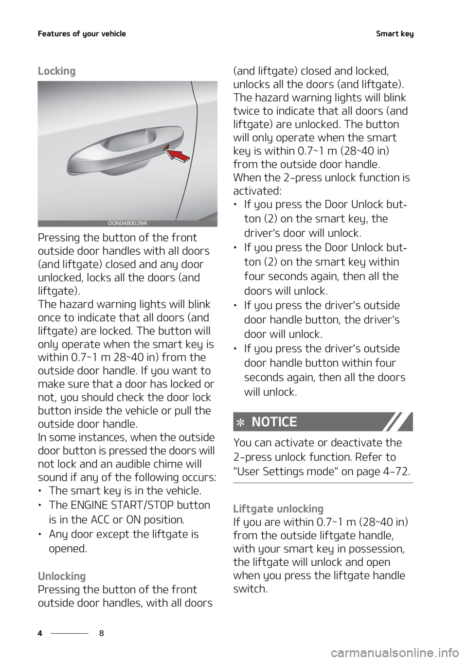 KIA TELLURIDE 2020  Owners Manual ��F�B�U�V�S�F�T��P�G��Z�P�V�S��W�F�I�J�D�M�F
� �
�4�N�B�S�U��L�F�Z
�-�P�D�L�J�O�H
�1�S�F�T�T�J�O�H��U�I�F��C�V�U�U�P�O��P�G��U�I�F��G�S�P�O�U�
�P�V�U�T�J�E�F��E�P�P�S��I�B�O�E�M�F�T��X