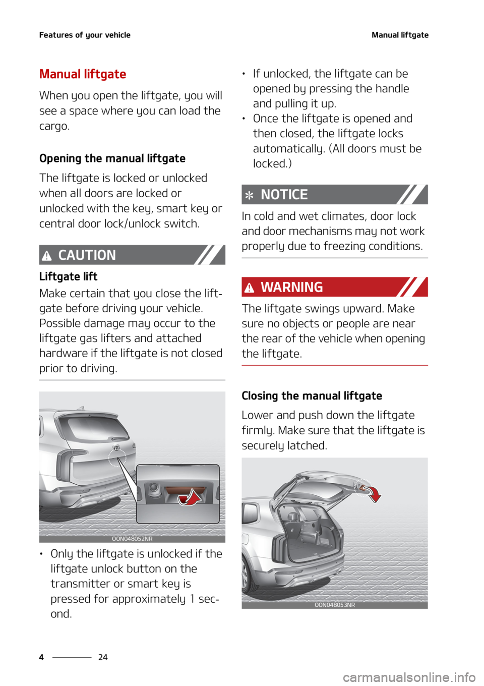 KIA TELLURIDE 2020  Owners Manual ��F�B�U�V�S�F�T��P�G��Z�P�V�S��W�F�I�J�D�M�F
�� �
�.�B�O�V�B�M��M�J�G�U�H�B�U�F
�.�B�O�V�B�M��M�J�G�U�H�B�U�F
�8�I�F�O��Z�P�V��P�Q�F�O��U�I�F��M�J�G�U�H�B�U�F�
��Z�P�V��X�J�M�M�
�T�F�F