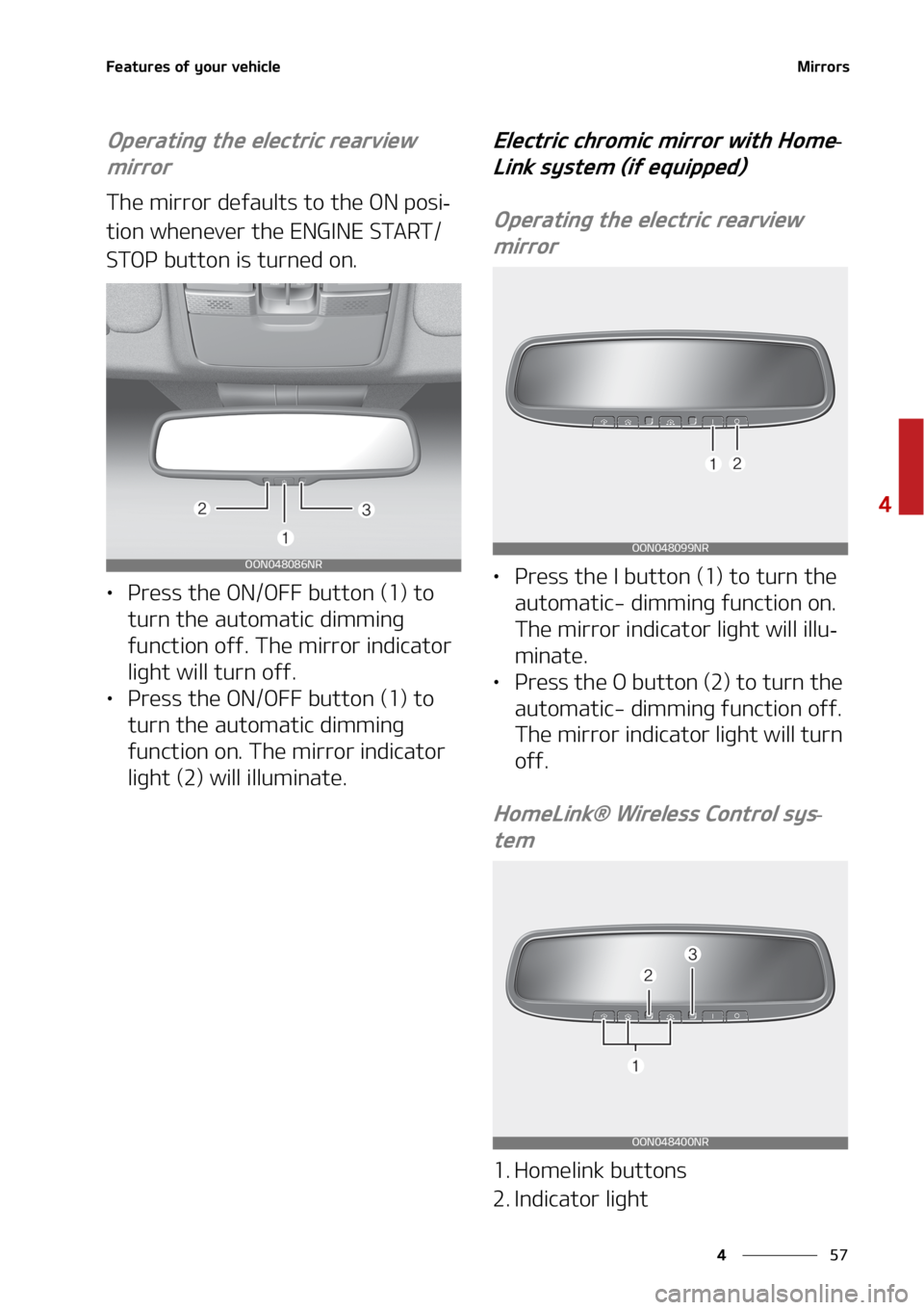 KIA TELLURIDE 2020  Owners Manual ��
�
�
��F�B�U�V�S�F�T��P�G��Z�P�V�S��W�F�I�J�D�M�F�.�J�S�S�P�S�T
�0�Q�F�S�B�U�J�O�H��U�I�F��F�M�F�D�U�S�J�D��S�F�B�S�W�J�F�X�
�N�J�S�S�P�S
�5�I�F��N�J�S�S�P�S��E�F�G�B�V�M�U�T��U�P��U