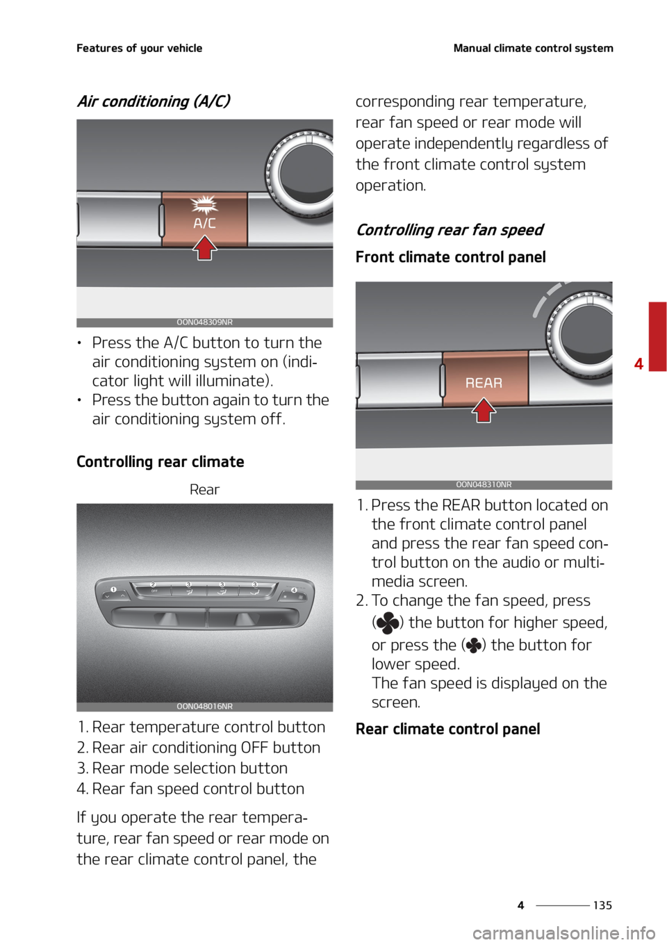 KIA TELLURIDE 2020  Owners Manual ���
�
�
��F�B�U�V�S�F�T��P�G��Z�P�V�S��W�F�I�J�D�M�F�.�B�O�V�B�M��D�M�J�N�B�U�F��D�P�O�U�S�P�M��T�Z�T�U�F�N
�"�J�S��D�P�O�E�J�U�J�P�O�J�O�H��	�"��$�

•�1�S�F�T�T��U�I�F��"��$��C�V