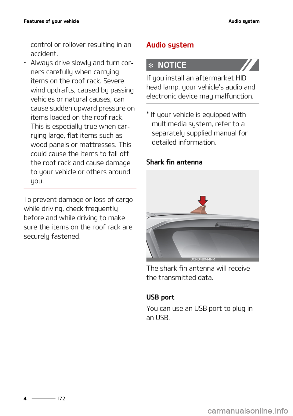 KIA TELLURIDE 2020  Owners Manual ��F�B�U�V�S�F�T��P�G��Z�P�V�S��W�F�I�J�D�M�F
��� �
�"�V�E�J�P��T�Z�T�U�F�N
�D�P�O�U�S�P�M��P�S��S�P�M�M�P�W�F�S��S�F�T�V�M�U�J�O�H��J�O��B�O�
�B�D�D�J�E�F�O�U�
•�"�M�X�B�Z�T��E�S�J�