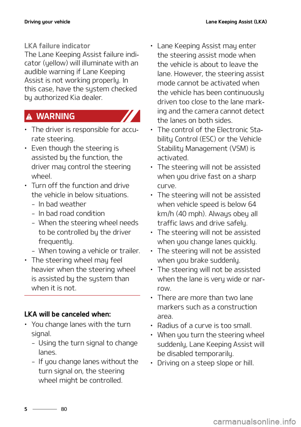 KIA TELLURIDE 2020  Owners Manual �%�S�J�W�J�O�H��Z�P�V�S��W�F�I�J�D�M�F
�� �
�-�B�O�F��,�F�F�Q�J�O�H��"�T�T�J�T�U��	�-�,�"�

�-�,�"��G�B�J�M�V�S�F��J�O�E�J�D�B�U�P�S
�5�I�F��-�B�O�F��,�F�F�Q�J�O�H��"�T�T�J�T�U��G�B�J�M�