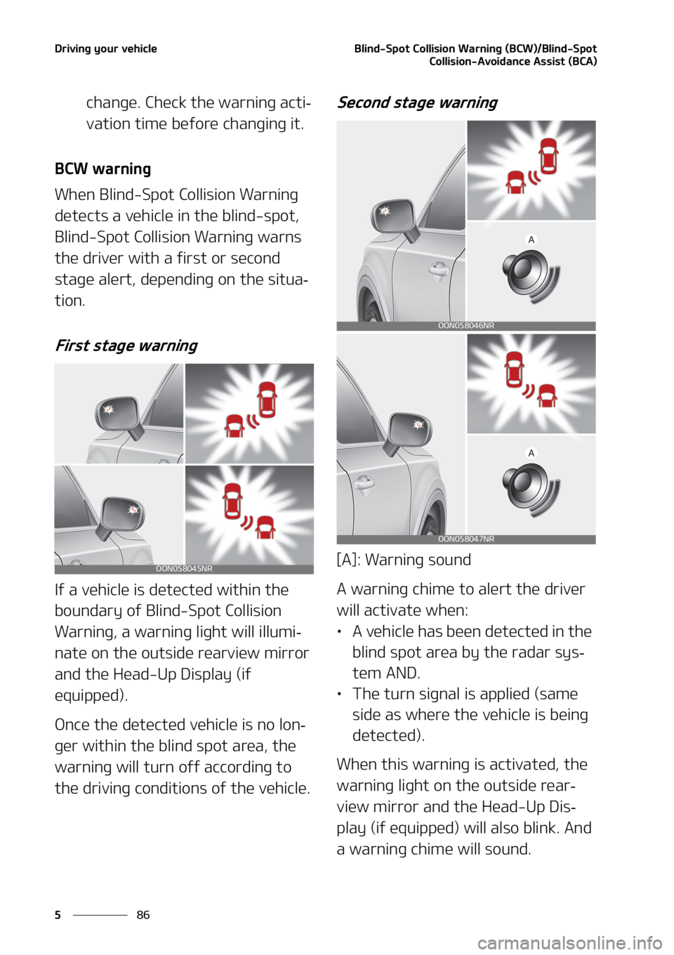 KIA TELLURIDE 2020  Owners Manual �%�S�J�W�J�O�H��Z�P�V�S��W�F�I�J�D�M�F
�� �
�#�M�J�O�E��4�Q�P�U��$�P�M�M�J�T�J�P�O��8�B�S�O�J�O�H��	�#�$�8�
��#�M�J�O�E��4�Q�P�U
�$�P�M�M�J�T�J�P�O��"�W�P�J�E�B�O�D�F��"�T�T�J�T�U��	�#�$