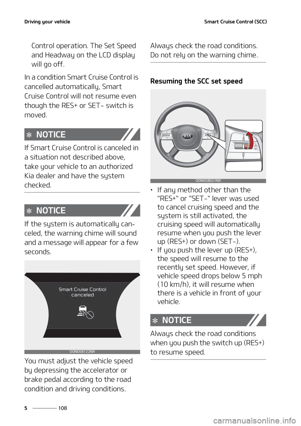 KIA TELLURIDE 2020  Owners Manual �%�S�J�W�J�O�H��Z�P�V�S��W�F�I�J�D�M�F
��� �
�4�N�B�S�U��$�S�V�J�T�F��$�P�O�U�S�P�M��	�4�$�$�

�$�P�O�U�S�P�M��P�Q�F�S�B�U�J�P�O���5�I�F��4�F�U��4�Q�F�F�E�
�B�O�E��)�F�B�E�X�B�Z��P�O�
