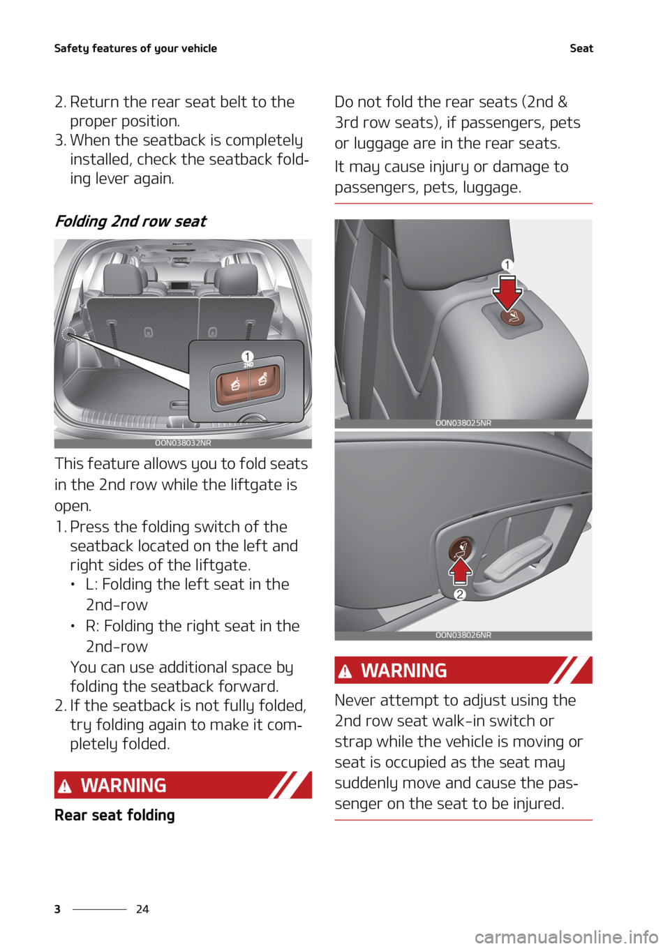 KIA TELLURIDE 2020  Owners Manual �4�B�G�F�U�Z��G�F�B�U�V�S�F�T��P�G��Z�P�V�S��W�F�I�J�D�M�F
�� �
�4�F�B�U
�� �3�F�U�V�S�O��U�I�F��S�F�B�S��T�F�B�U��C�F�M�U��U�P��U�I�F�
�Q�S�P�Q�F�S��Q�P�T�J�U�J�P�O�
�� �8�I�F�O�