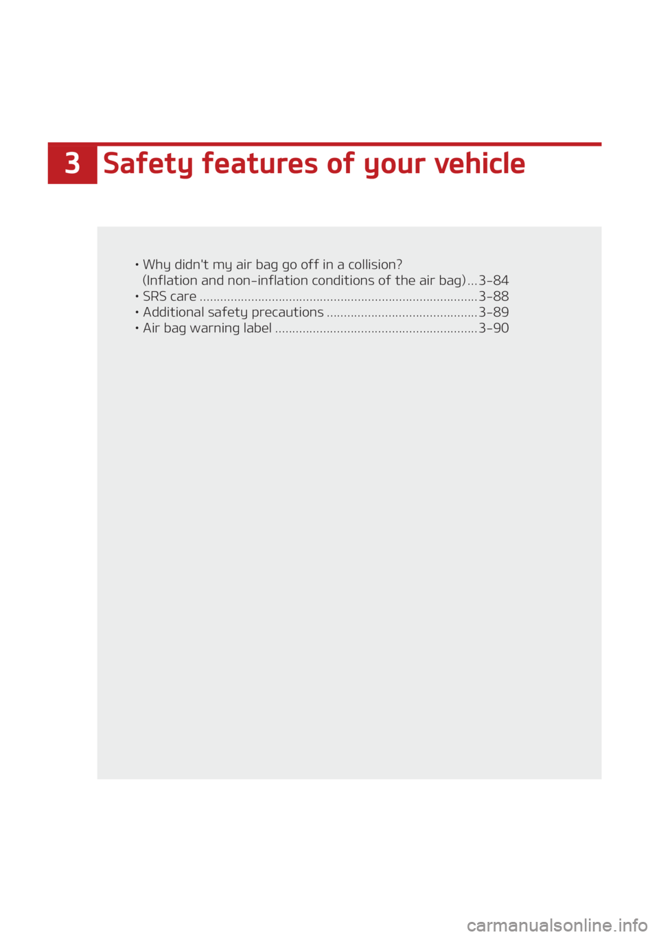KIA SEDONA 2021  Owners Manual ��4�B�G�F�U�Z��G�F�B�U�V�S�F�T��P�G��Z�P�V�S��W�F�I�J�D�M�F
LÜ��8�I�Z��E�J�E�O��U��N�Z��B�J�S��C�B�H��H�P��P�G�G��J�O��B��D�P�M�M�J�T�J�P�O� �
�	�*�O�G�M�B�U�J�P�O��B�O�E��O�P�O��