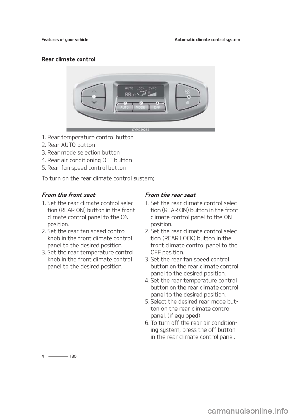 KIA SEDONA 2021  Owners Manual ��F�B�U�V�S�F�T��P�G��Z�P�V�S��W�F�I�J�D�M�F
��� �
�"�V�U�P�N�B�U�J�D��D�M�J�N�B�U�F��D�P�O�U�S�P�M��T�Z�T�U�F�N
�3�F�B�S��D�M�J�N�B�U�F��D�P�O�U�S�P�M
�� �3�F�B�S��U�F�N�Q�F�S�B�U�V�S