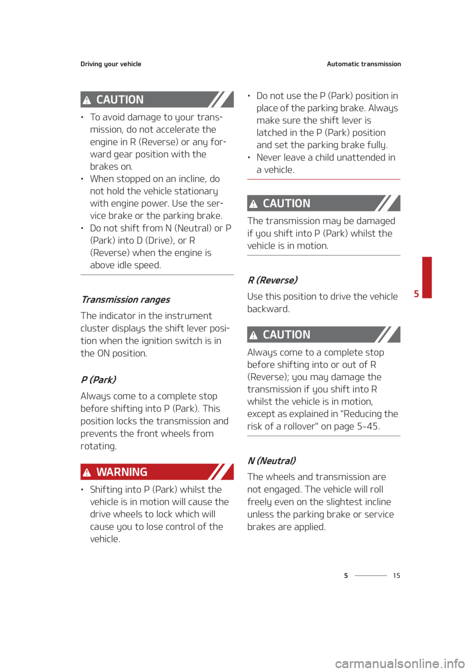 KIA SEDONA 2021  Owners Manual ��
�
�
�%�S�J�W�J�O�H��Z�P�V�S��W�F�I�J�D�M�F�"�V�U�P�N�B�U�J�D��U�S�B�O�T�N�J�T�T�J�P�O
�$�"�6�5�*�0�/
LÜ�5�P��B�W�P�J�E��E�B�N�B�H�F��U�P��Z�P�V�S��U�S�B�O�T-
�N�J�T�T�J�P�O�
��E�P��O