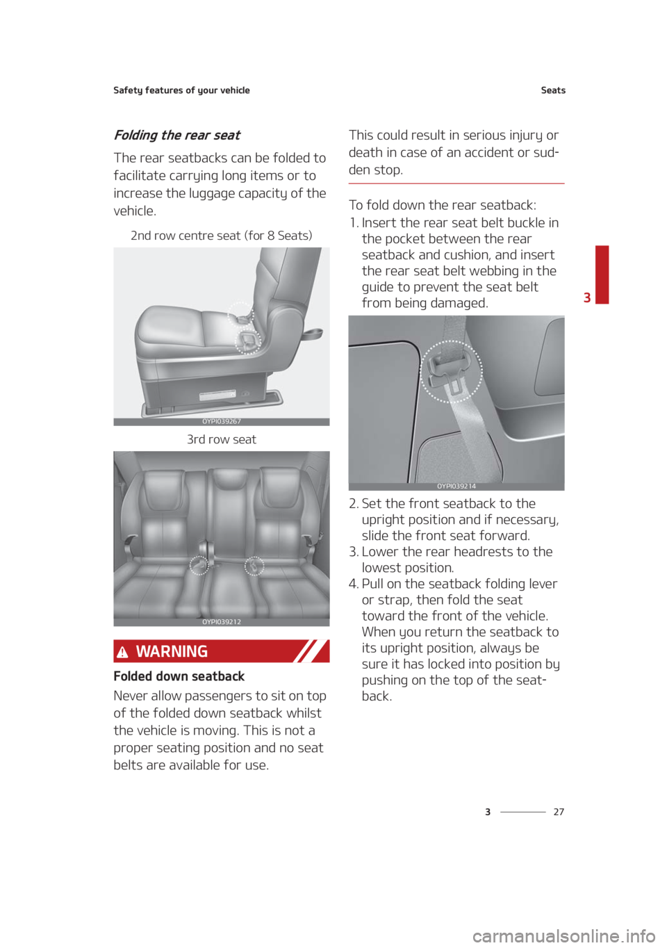 KIA SEDONA 2021  Owners Manual ��
�
�
�4�B�G�F�U�Z��G�F�B�U�V�S�F�T��P�G��Z�P�V�S��W�F�I�J�D�M�F�4�F�B�U�T
��P�M�E�J�O�H��U�I�F��S�F�B�S��T�F�B�U
�5�I�F��S�F�B�S��T�F�B�U�C�B�D�L�T��D�B�O��C�F��G�P�M�E�F�E��U�P�
