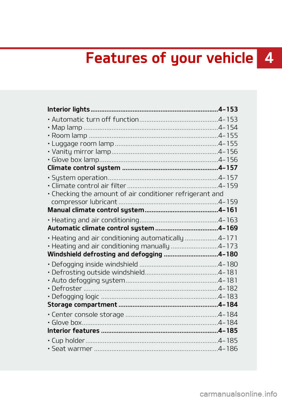 KIA SORENTO 2020  Owners Manual �
��F�B�U�V�S�F�T��P�G��Z�P�V�S��W�F�I�J�D�M�F
�*�O�U�F�S�J�P�S��M�J�H�I�U�T ������������������������������������������������ ����������